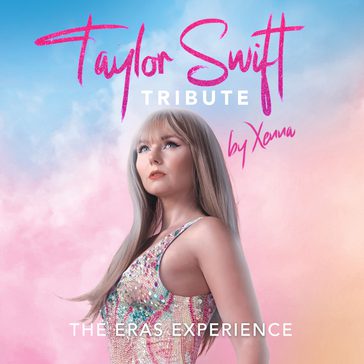 A promotional image for "Taylor Swift Tribute by Xena," featuring a colorful background and stylish typography.