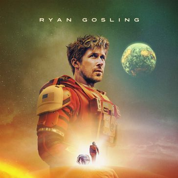 Movie poster for Project Hail Mary featuring Ryan Gosling as an astronaut in a red spacesuit, gazing into space with a distant planet behind him. Below, a smaller figure walks on a glowing surface near a sun, with sci-fi elements and warm, cosmic colors.