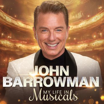 John in golden theatre with "John Barrowman: My Life in Musicals" in front of him.